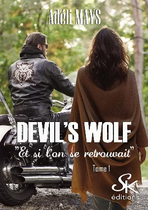Devil's wolf, Tome 1 : Et si l'on se retrouvait